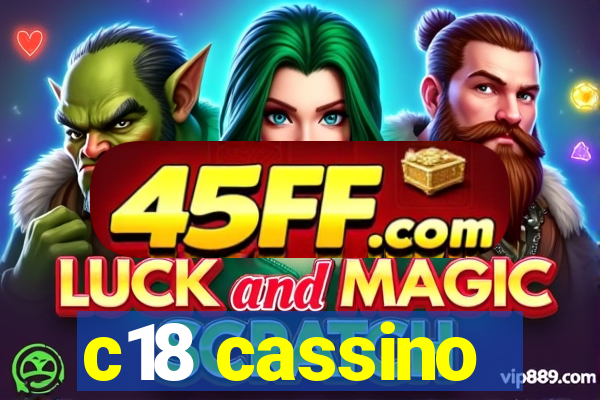 c18 cassino